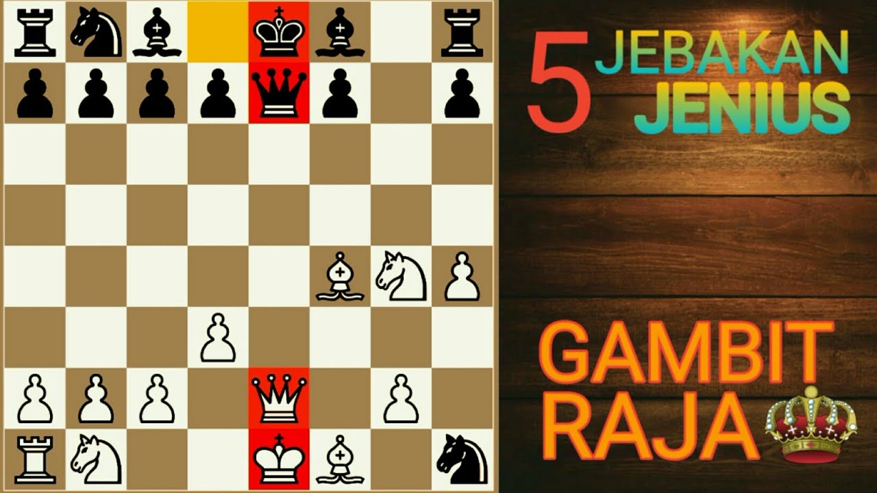 5 JEBAKAN CATUR GAMBIT RAJA TERBAIK