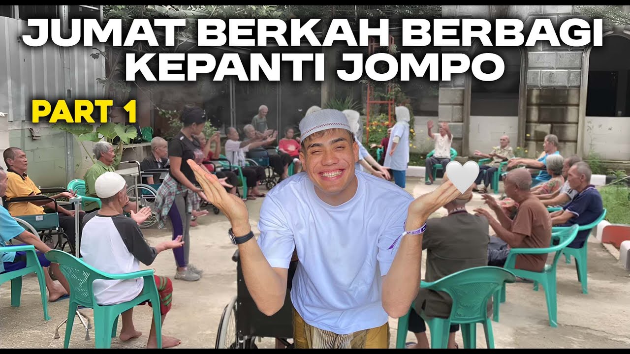 PART 1 : JUMA'T BERKAH MASAK BERBAGI KE PANTI JOMPO