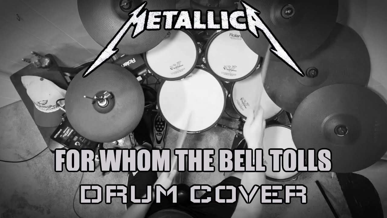For Whom The Bell Tolls by Metallica - Drum Cover