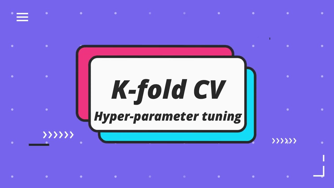 K-fold cross validation (hyper-parameter tuning) in Python