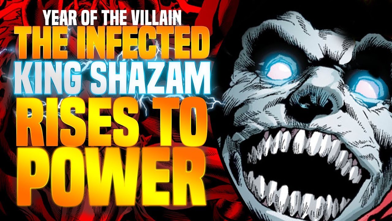 The Infected: King Shazam! ( Year Of The Villain )