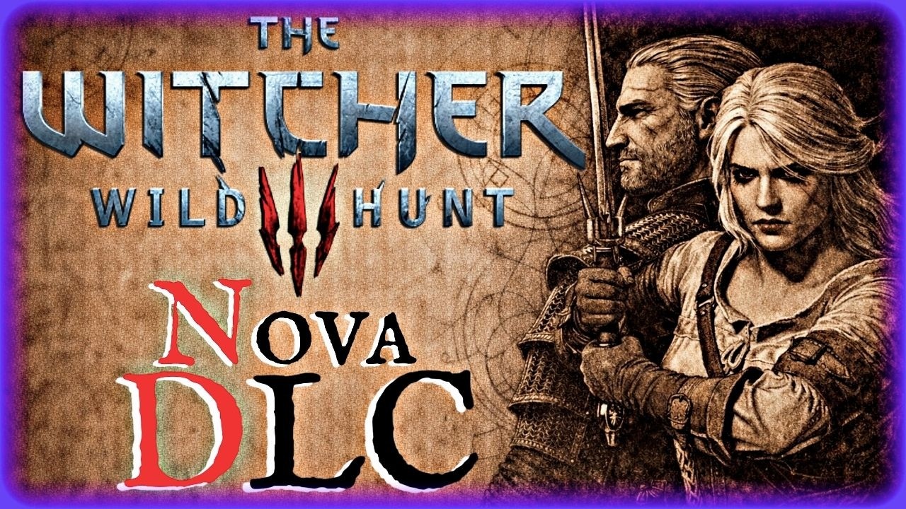 The Witcher III: VAZOU NOVA DLC