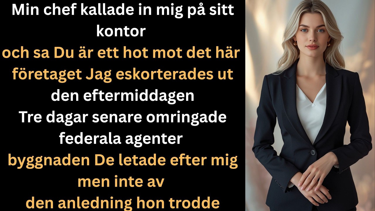 Min chef kallade mig farlig och avskedade mig  minuter senare kom agenterna