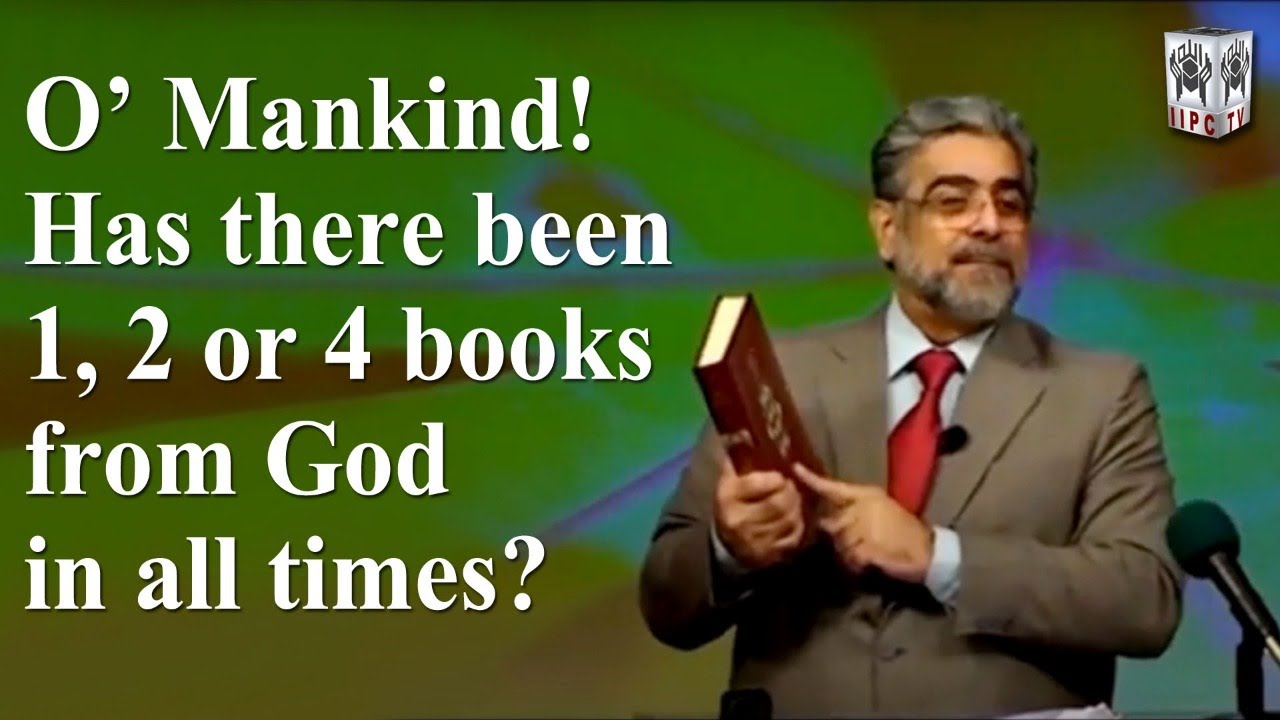 O' Mankind! Has there been 1, 2 or 4 books from God in all times?