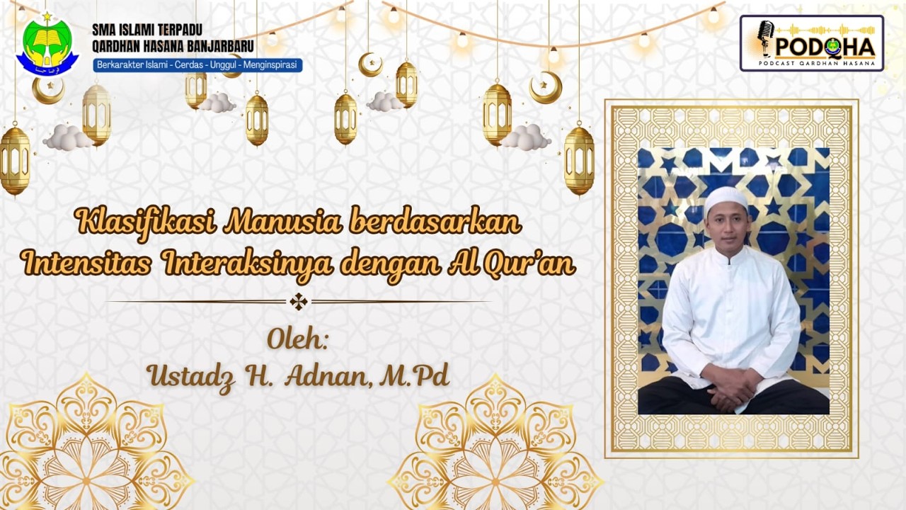 Klasifikasi Manusia berdasarkan Intensitas Interaksinya Al Qur'an - H. Adnan, M.Pd | WR#4