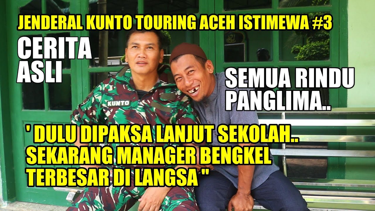 JENDERAL KUNTO TOURING #3 BERTEMU ANAK ASUHNYA 