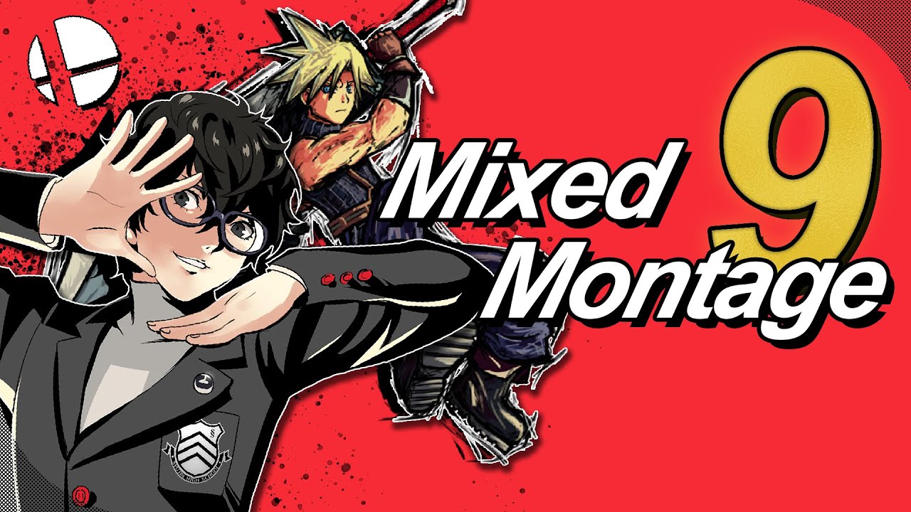 Smash Ultimate Montage -『Mixed Montage 9』