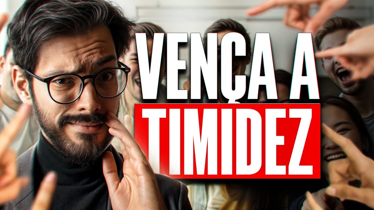 Fórmula infalível para perder a TIMIDEZ e ser DESENROLADO