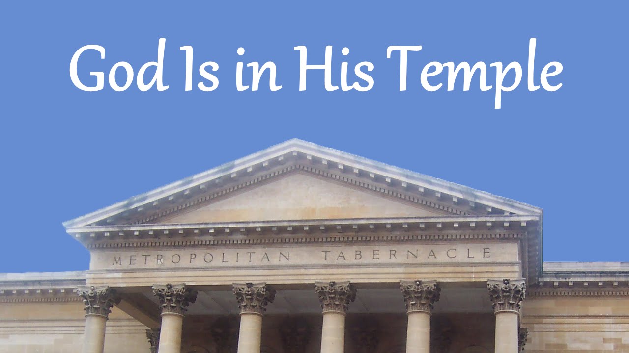 God Is in His Temple