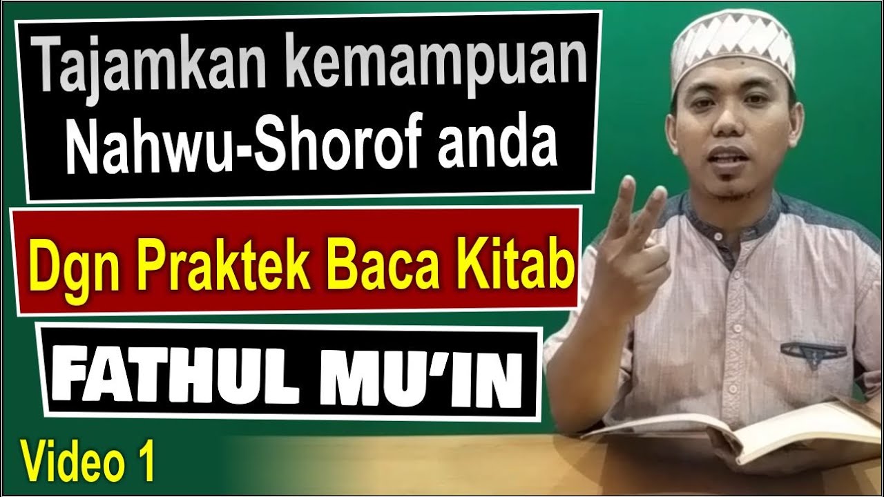Muqoddimah Kitab FATHUL MU'IN; Kajian Nahwu Shorof dan Terjemahan per Kata; Video 1