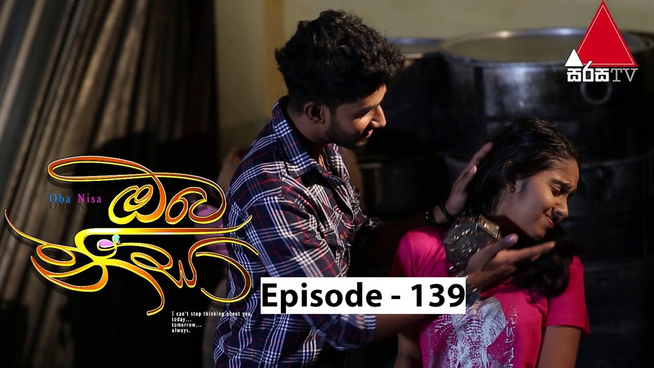 Oba Nisa - Episode 139 |  03rd September 2019