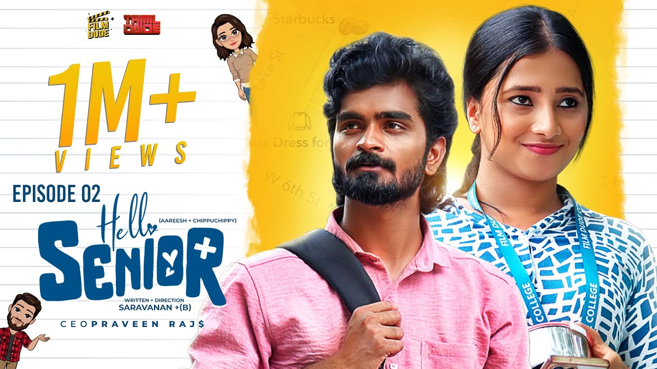 Hello Senior 💙| Episode - 02 |With English Subtitles| Aareesh |Chippuchippy |Web Series|Filmdude |4K