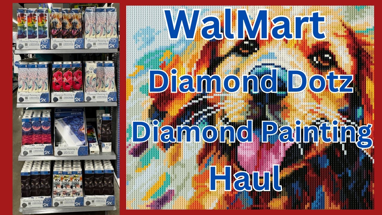 WalMart - Diamond Dotz - Diamond Painting - Haul - Unboxing - Diamond Art - Budget Friendly Crafts