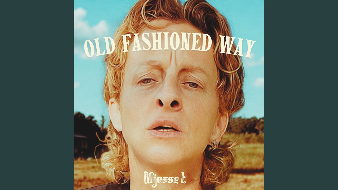 Old Fashioned Way