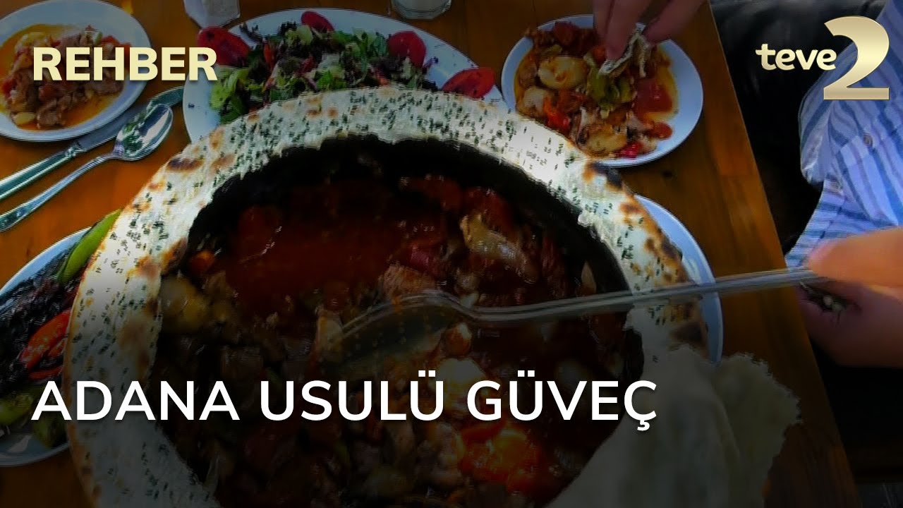 Rehber: Adana Usulü Güveç