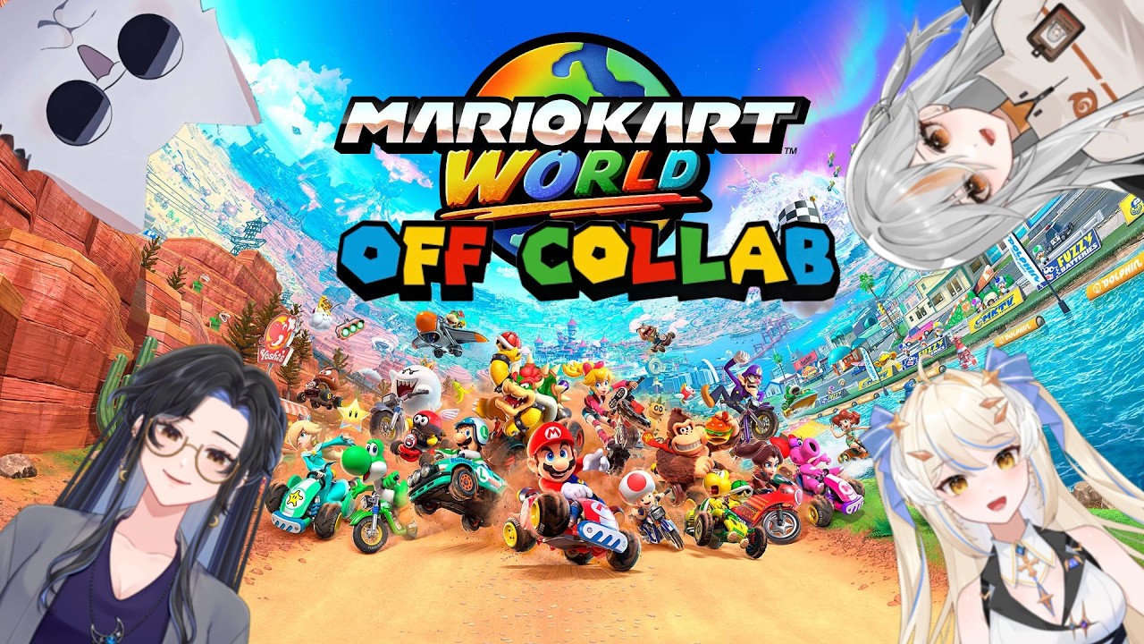 [Mario Kart World] - Off Collab with Emi, Gemma and TK