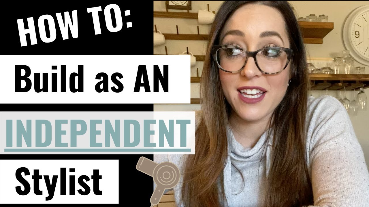 How do INDEPENDENT HAIRSTYLISTS build a clientele? #1 THING YOU MUST HAVE!!