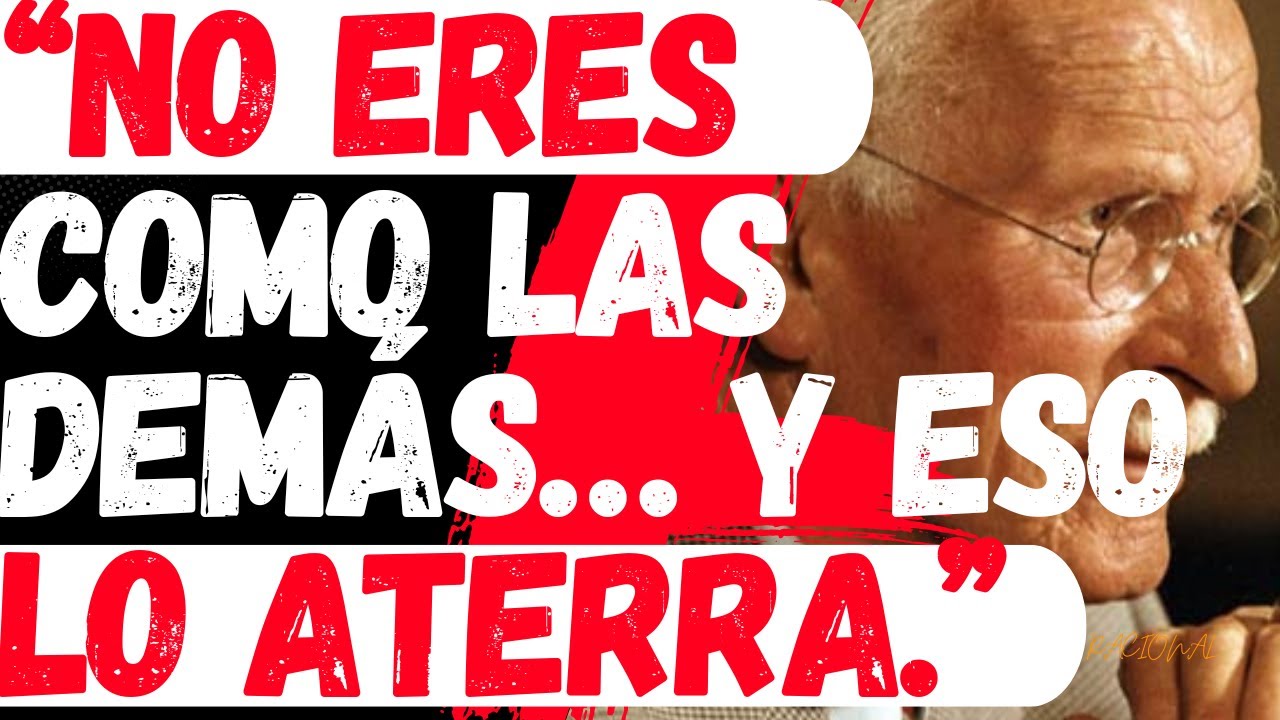 No Eres Como Las Demás: La Razón Que Lo Aterra Según Carl Jung
