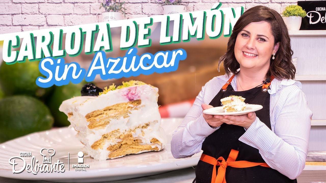 Postre de LIMÓN, ¡sin azúcar! | Carlota de limón | Hasta la Cocina con Lucía Mena