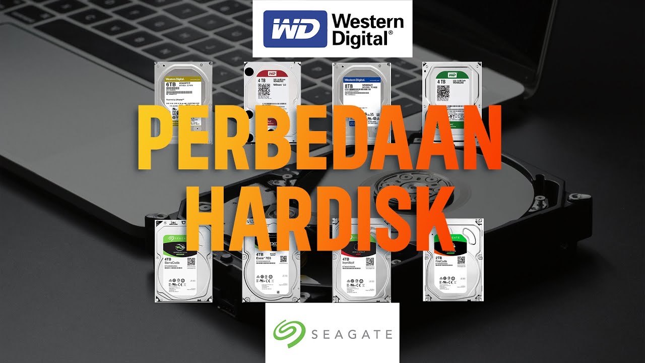 Perbedaan Tipe Hardisk WD dan Seagate