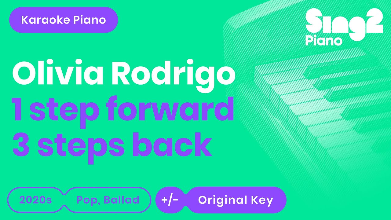 Olivia Rodrigo - 1 step forward, 3 steps back (Karaoke Piano)