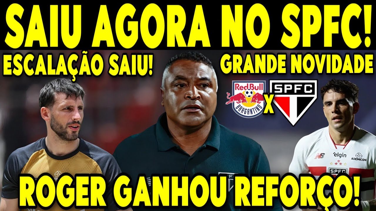 NOTÍCIA QUE PEGA DE SURPRESA! ROGER MACHADO DEFINE ESCALAÇÃO TITULAR E AGITA SÃO PAULO 