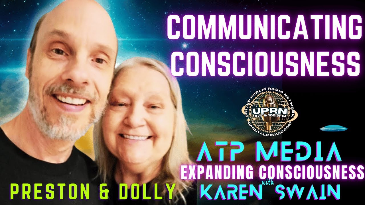Preston Dennett and Dolly Safran Back on ATP Media - Communicating Consciousness