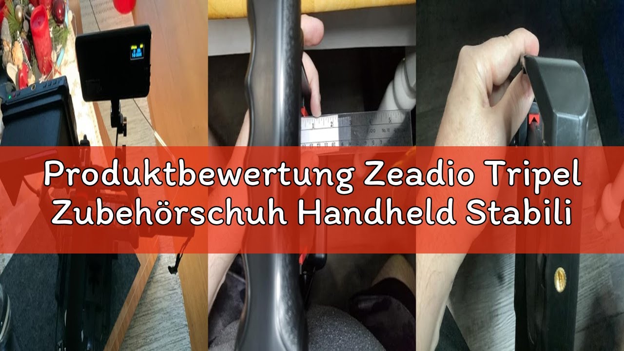 Produktbewertung Zeadio Tripel Zubehörschuh Handheld Stabilisator mit Smartphone Video Rig, Video Ak