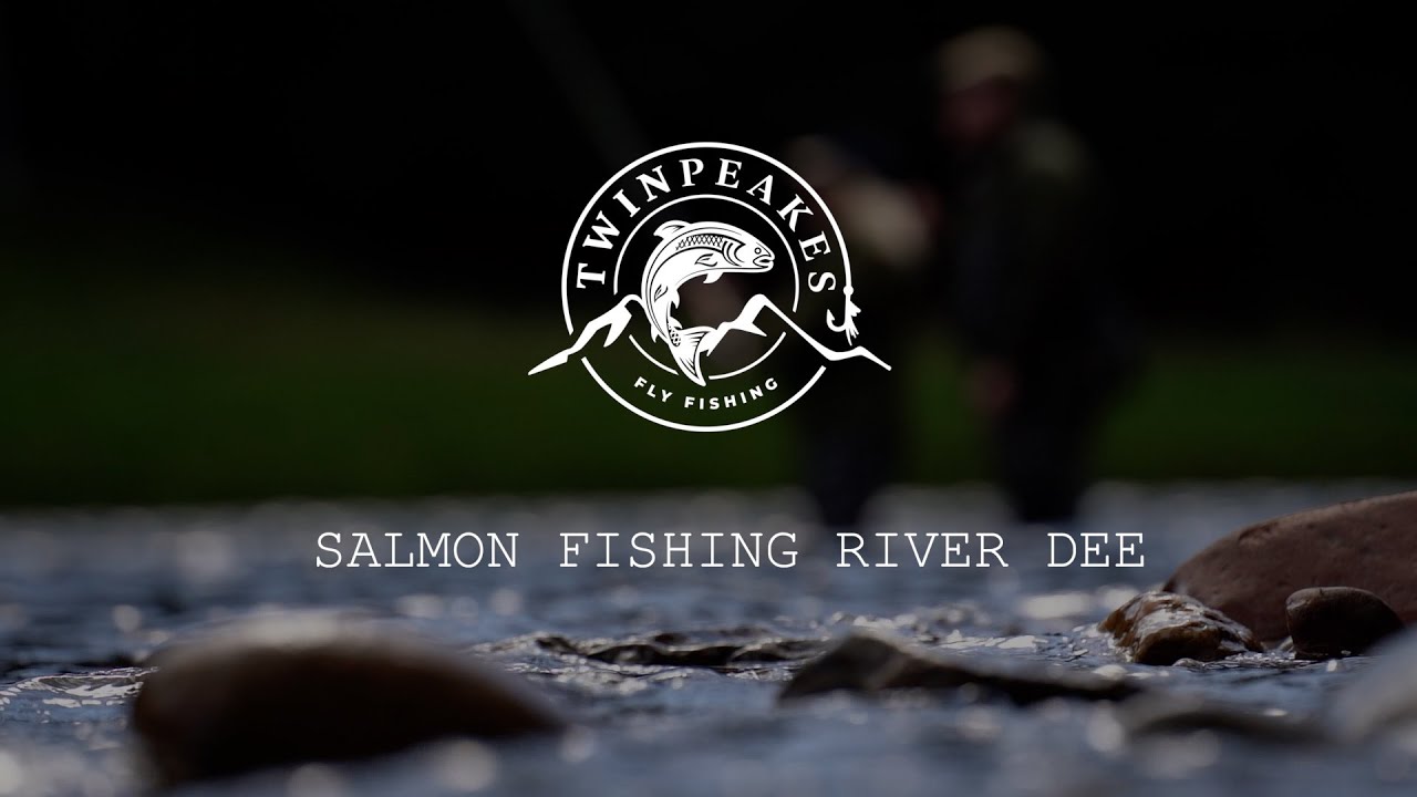 Fly Fishing the River Dee | Salmon Fishing in Aberdeenshire