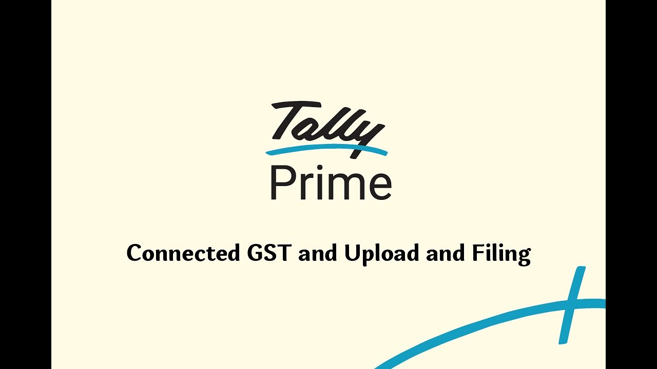 Connected GST and Upload | Explainer | TallyPrime 5.0