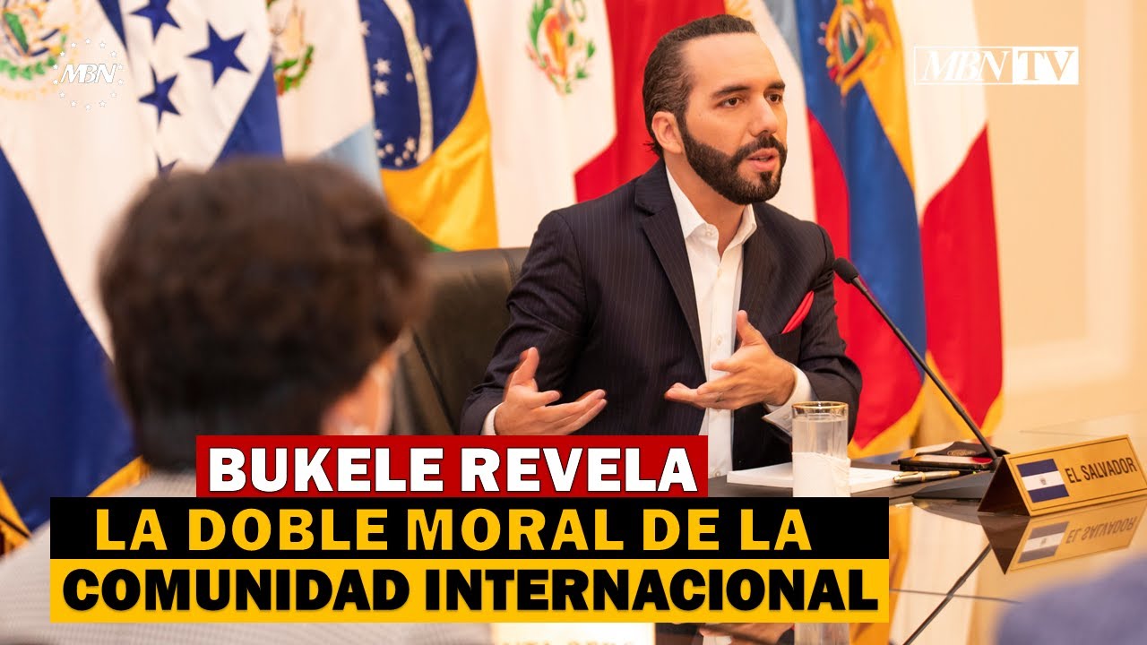 Presidente Nayib Bukele Desenmascara la Doble Moral de la Comunidad Internacional