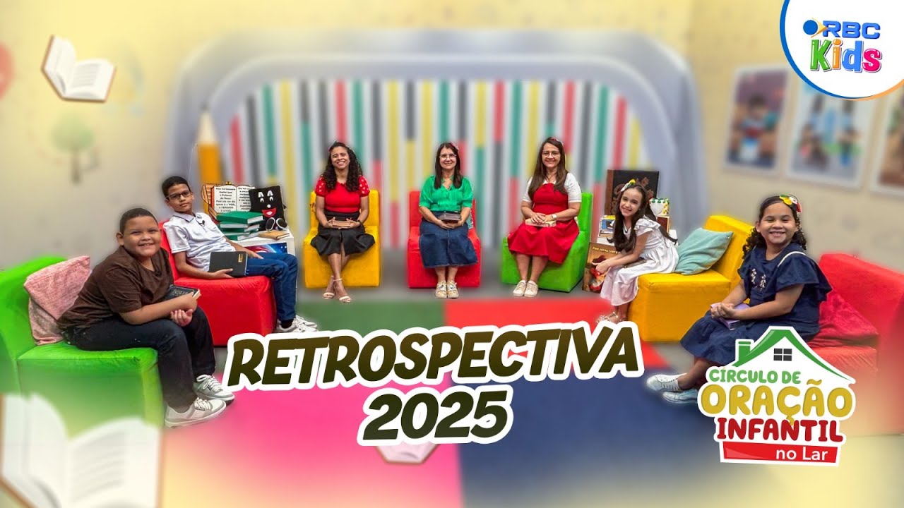 Retrospectiva 2025 | Círculo de Oração Infantil