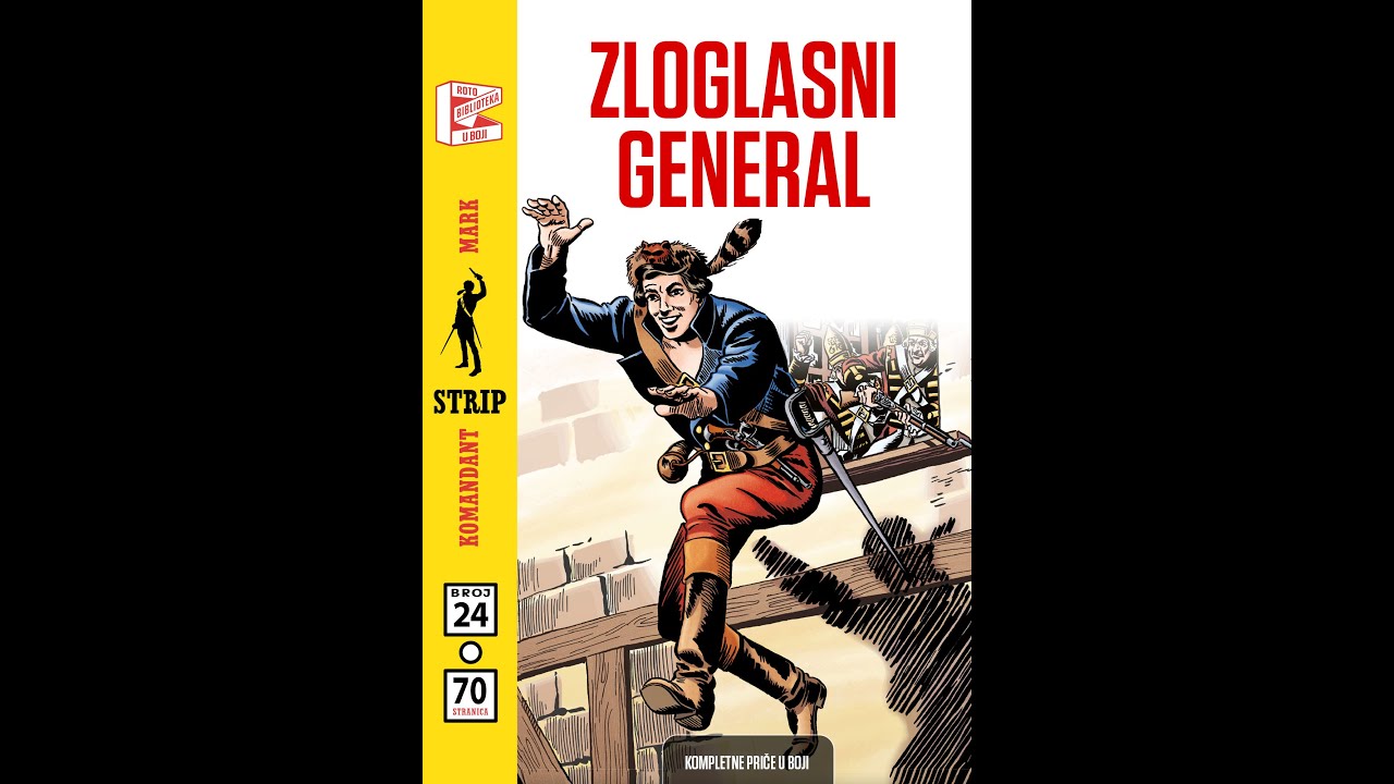 Komandant Mark - Zloglasni General (Strip u boji) (1/2)