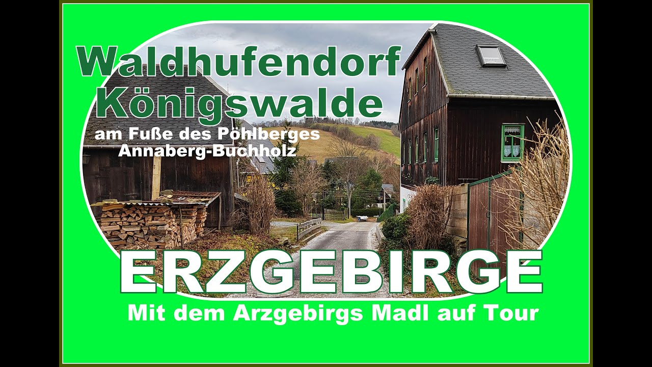 Waldhufendorf Königswalde am Fuße des Pöhlberges Annaberg-Buchholz im schönen Pöhlatal
