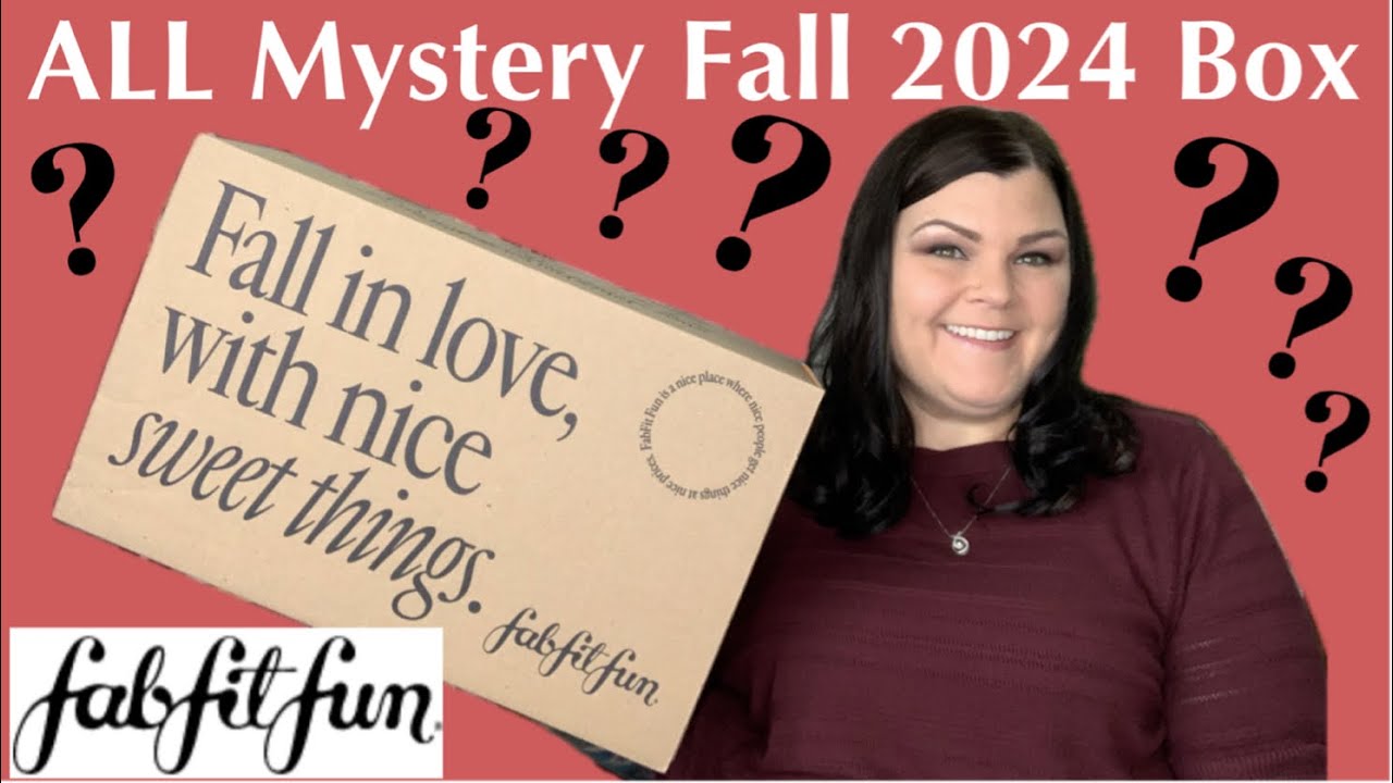 Check Out My ALL Mystery Choice Fall 2024 FabFitFun Box