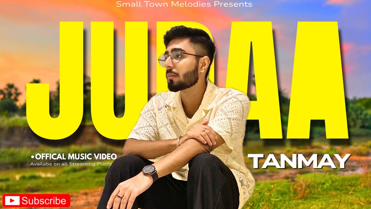 JUDAA - Tanmay | Official Music Video | Heartbreak Anthem | Punjabi Sad Song 2025