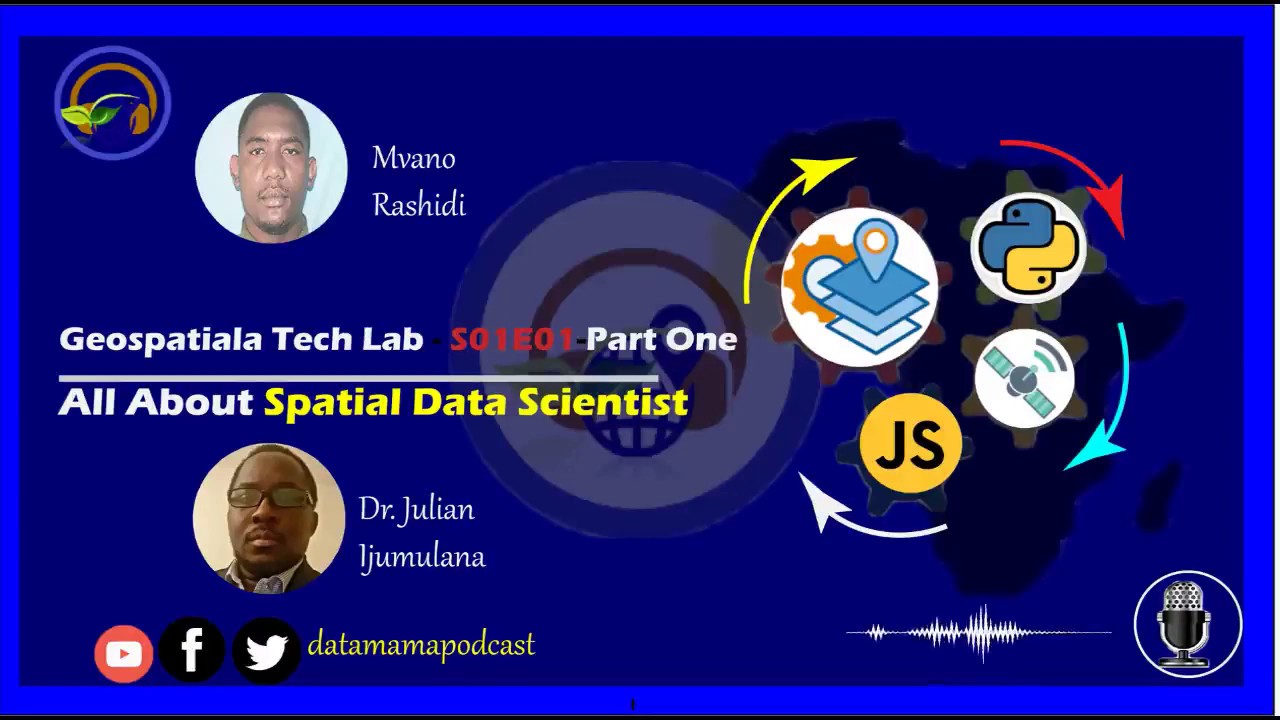 S01E01 with Dr Julian(#GeodataScientist)- part one
