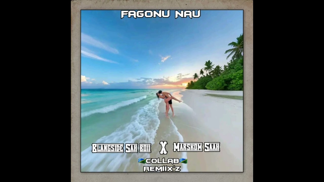 FA_GONU_NAU_GOII_[BLANGSIDE SAH BOII FT MASKOM SAHH]_REMIX. ISLAND_VIBES.2025.677🇸🇧