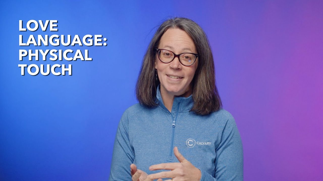 Love Language: Physical Touch // Katie Dahl