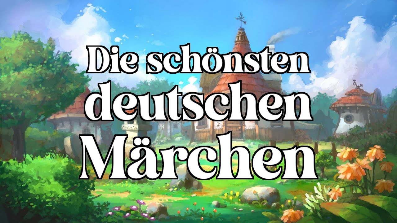 Die schönsten deutschen Märchen zum Träumen und Einschlafen ✨🌜 - Hörbuch