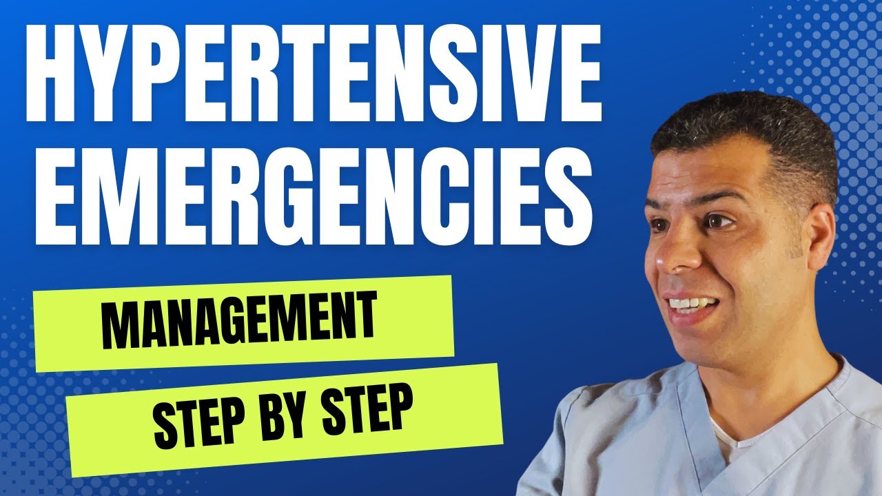 Hypertensive Emergencies (Recognition and treatment)