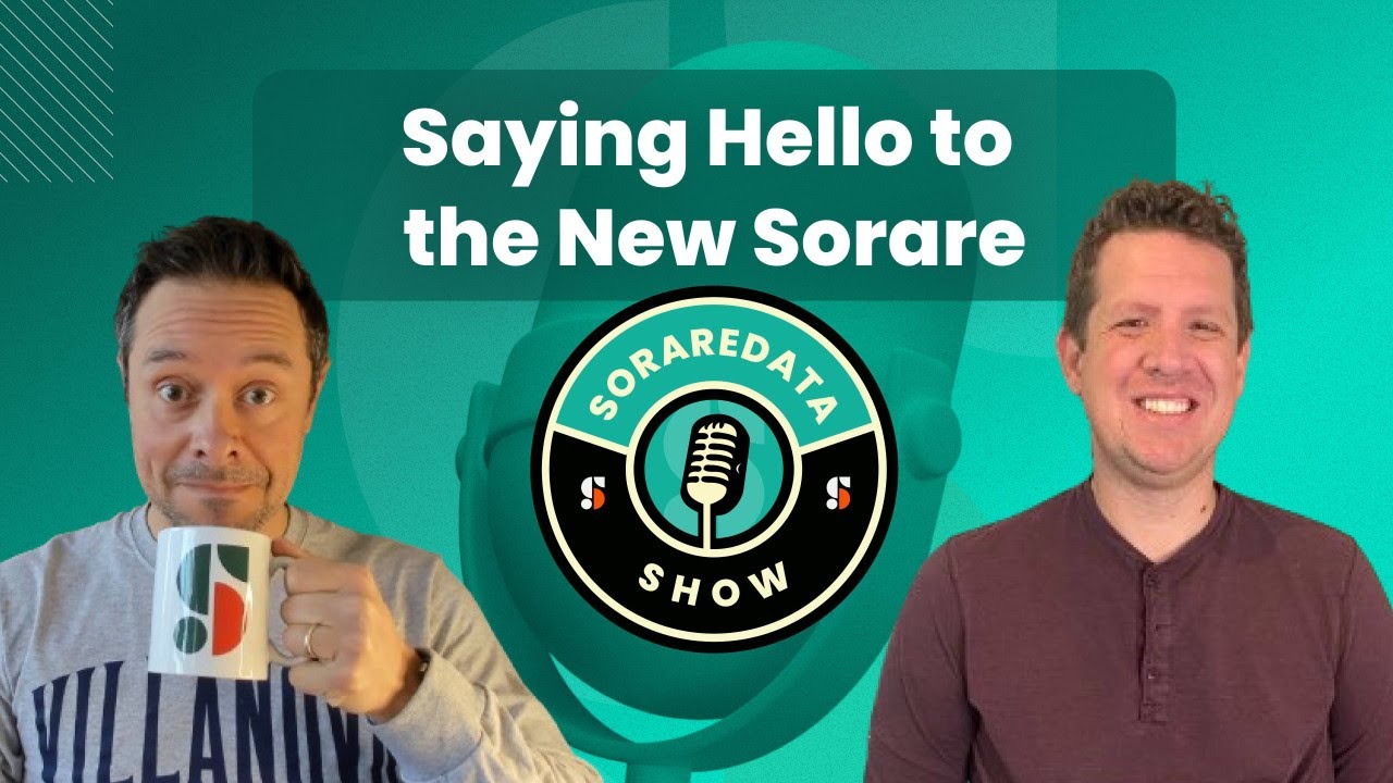 Saying Hello to the New Sorare (with Lairdinho & GatorGuy231)