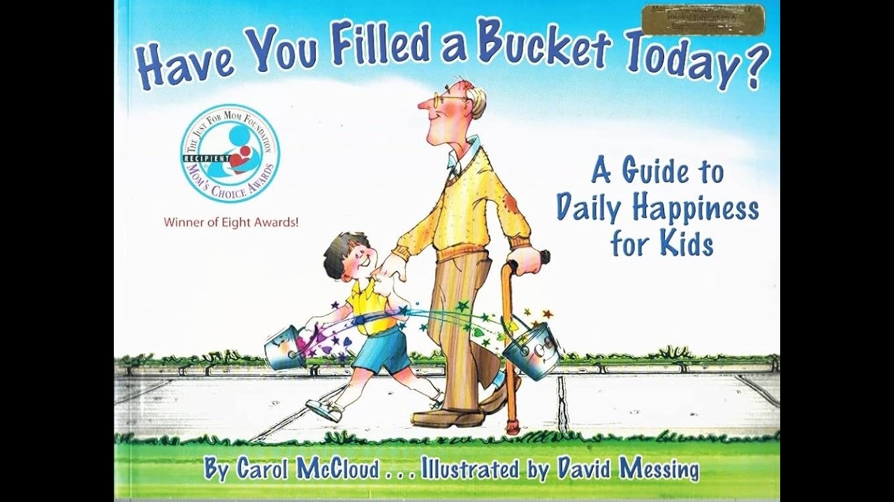 Story Time with AV: Have You Filled a Bucket Today? by Carol McCloud