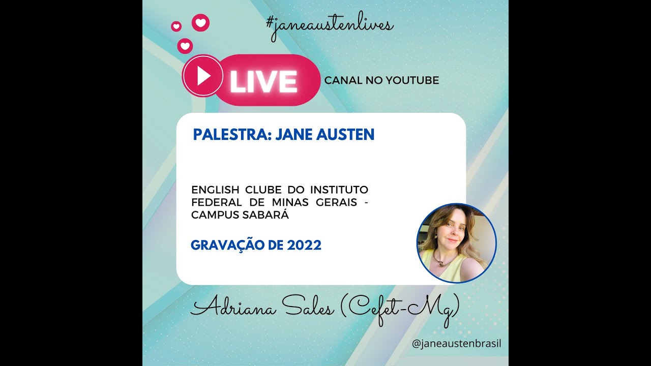 Jane Austen - Palestra para o English Club do IFMG, Campus Sabará (2022)