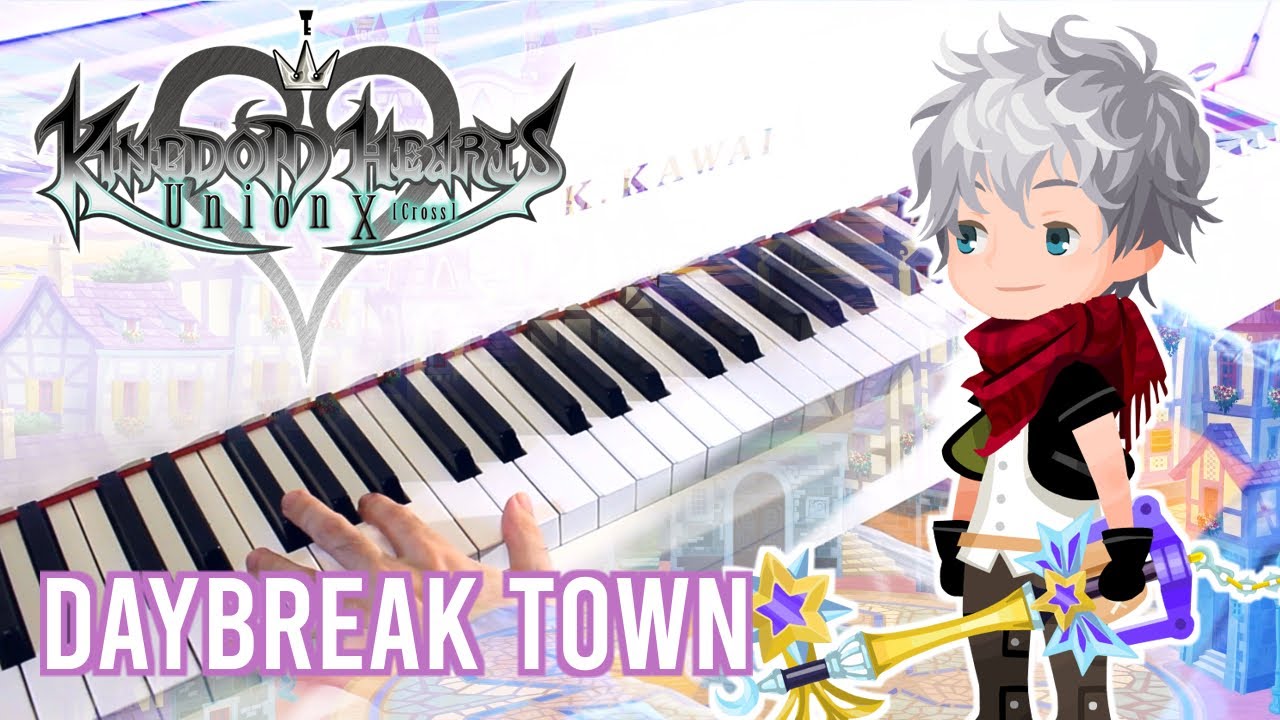 Daybreak Town (KINGDOM HEARTS Union &chi;) ~ Piano arrangement w/ Sheet music!