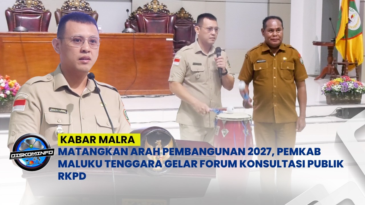Matangkan Arah Pembangunan 2027, Pemkab Maluku Tenggara Gelar Forum Konsultasi Publik RKPD
