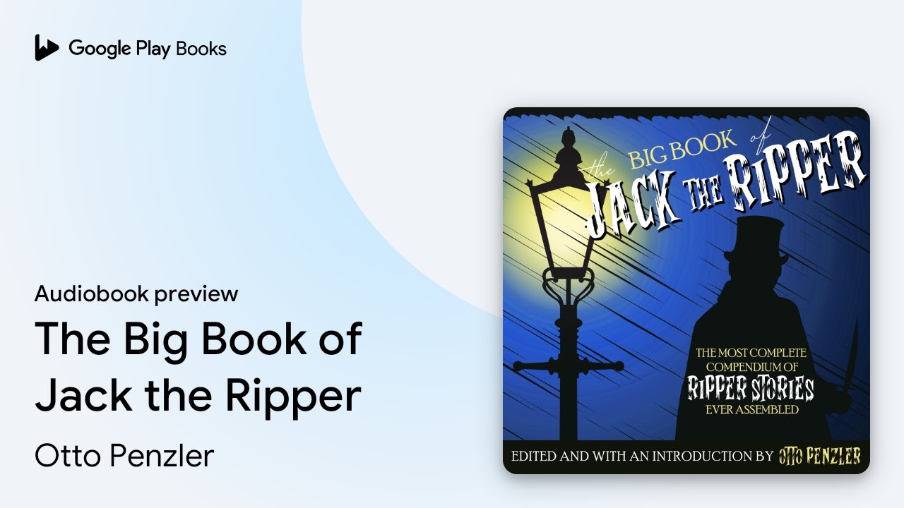 The Big Book of Jack the Ripper by Otto Penzler · Audiobook preview