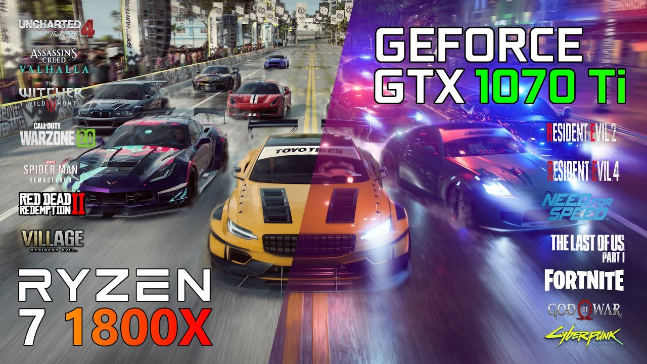 GTX 1070 Ti | Ryzen 7 1800X | 20 Games Benchmark