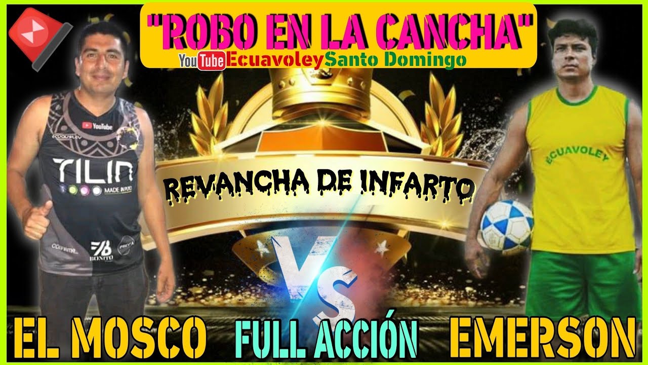 COMO EN COPA CANELA/ PARTIDAZO DE INFARTO EL MOSCO 🆚 EMERSON NIOLA -ECUAVOLEY PARTIDAZO 😱