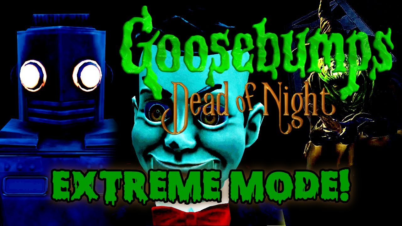 Goosebumps Dead of Night | EXTREME MODE | Walkthrough & Gameplay [NO COMMENTARY]